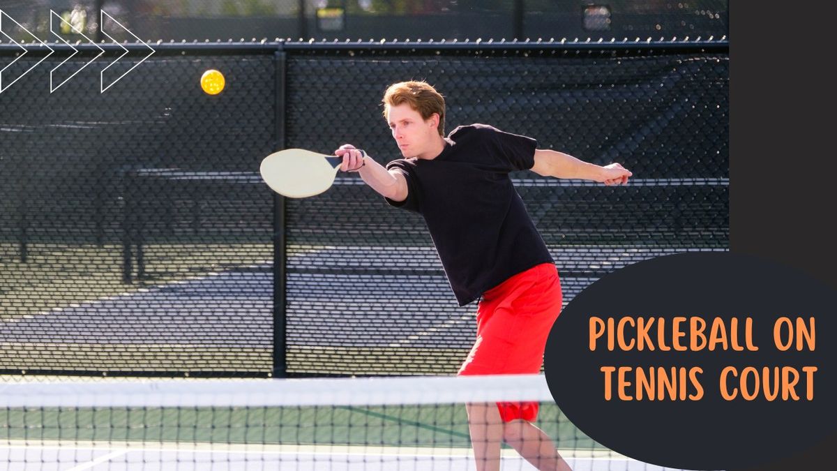 Pickleball On Tennis Court - Unleash the Pickle-Power & Serve up Some Fun!