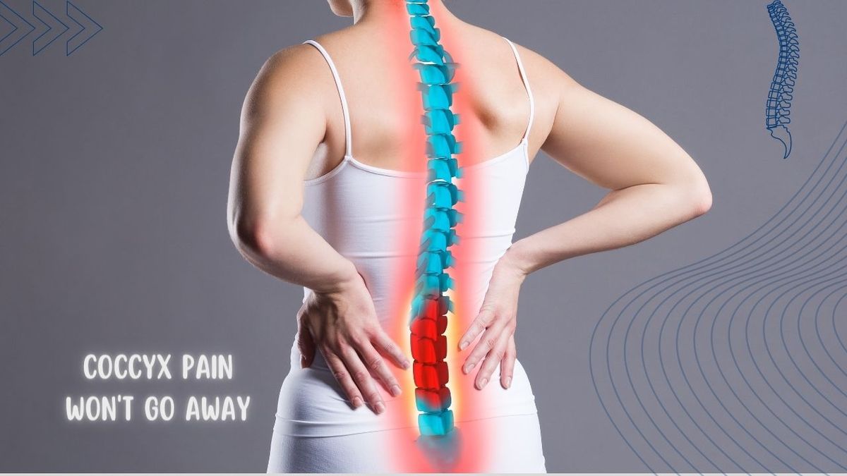 Why My Coccyx Pain Won't Go Away?