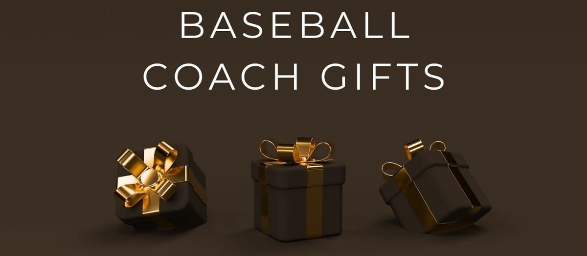 Baseball Coach Gifts That Will Knock it Out of the Park!