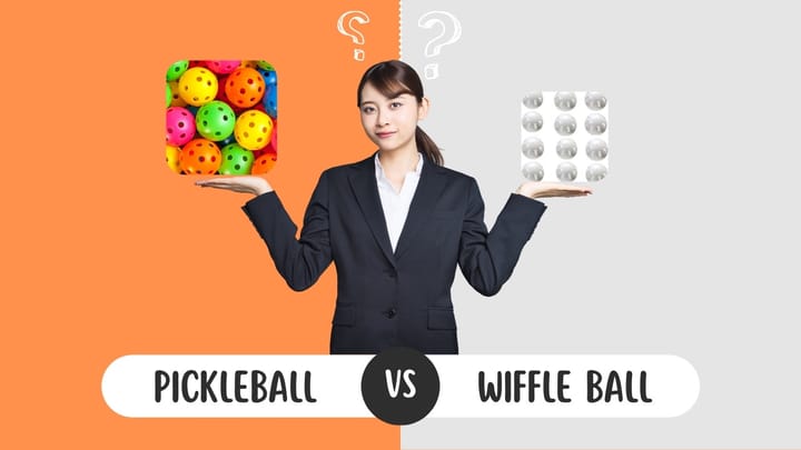 Pickleball vs Wiffle Ball